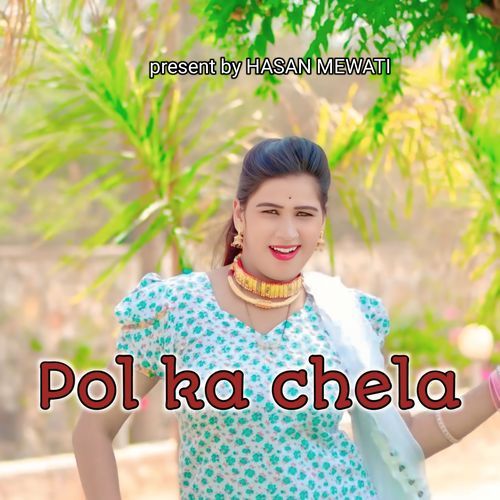 Pol ka chela Hasan Mewati MP3 Download