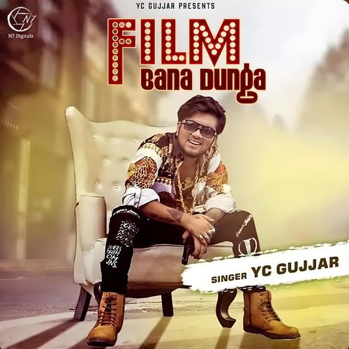 Film Bana Dunga YC Gujjar MP3 Download