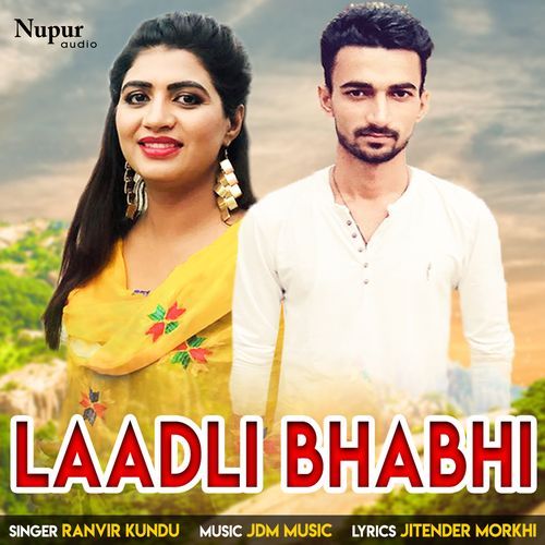 Laadli Bhabhi Ranvir Kundu MP3 Download