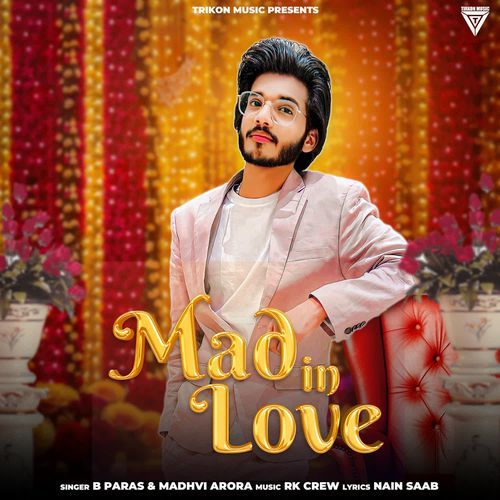 Mad in Love B Paras MP3 Download
