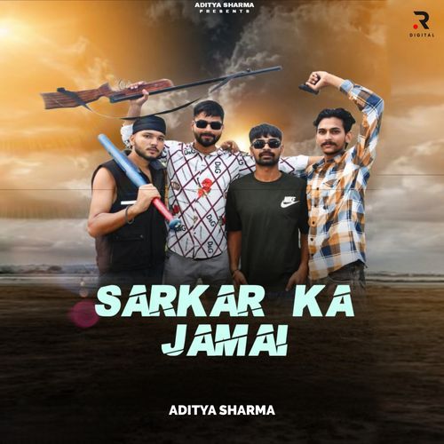 Sarkar Ka Jamai Aditya Sharma MP3 Download