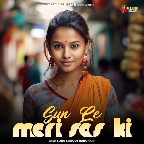 Sun Le Meri Sas Ki Sonu Sorout Banchari MP3 Download