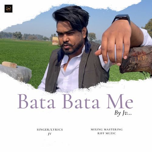 Bata Bata Me JV MP3 Download