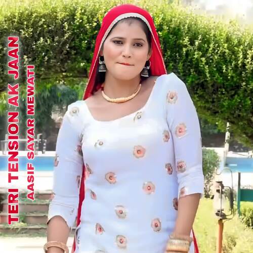 Teri Tension AK Jaan Aasif Sayar Mewati MP3 Download