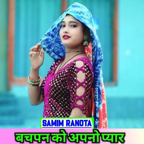 BAC PAN KO AAPNO PIYAR SAMIM RANOTA MP3 Download