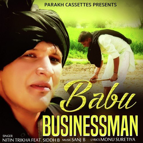 Babu Businessman (feat. Siddh B) Siddh B MP3 Download