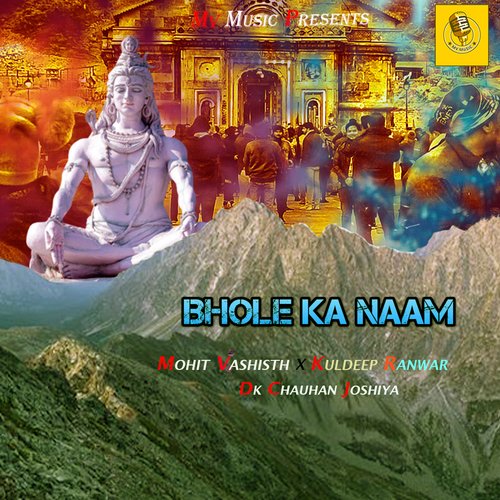 Bhole Ka Naam Mohit Vashisht MP3 Download