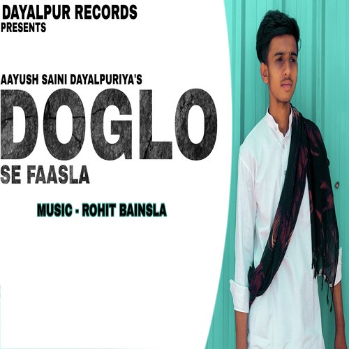 Doglo Se Faasla (Feat. Aayush Saini Dayalpuriya) Rohit Bainsla MP3 Download