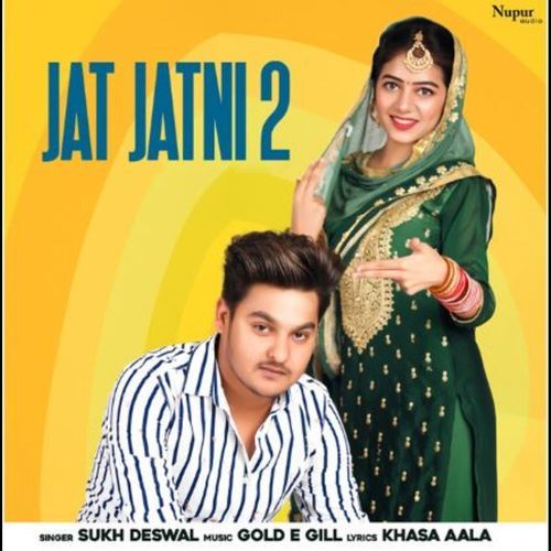 Jat Jatni 2 Sukh Deswal MP3 Download