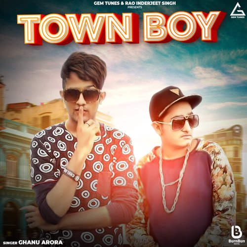 Town Boy Ghanu Arora MP3 Download