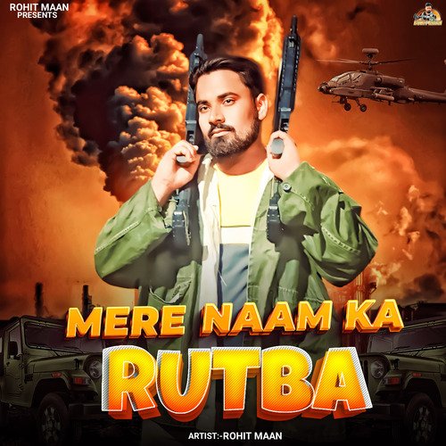 Mere Naam ka Rutba Rohit Maan MP3 Download