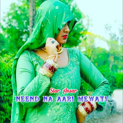 Neend Na Aari Mewati Star Ansar MP3 Download