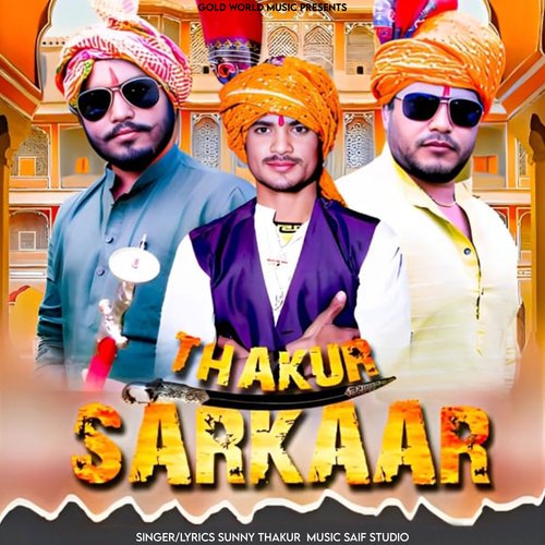 Thakur Sarkaar Sunny Thakur MP3 Download