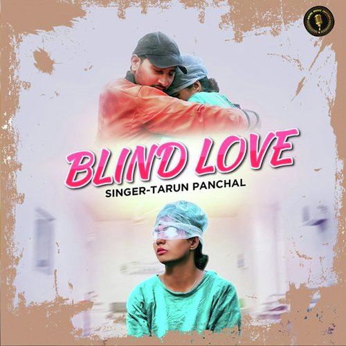 Blind Love Tarun Panchal (TR Music) MP3 Download