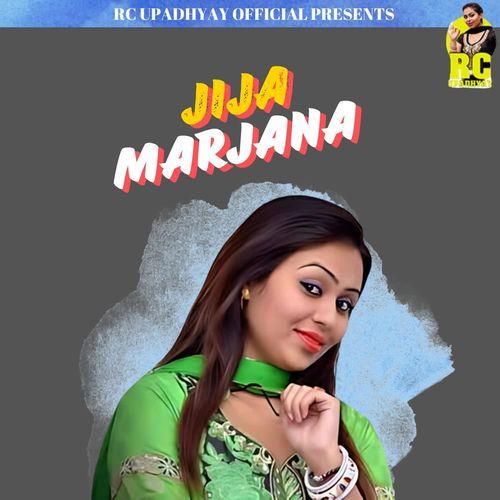 Jija Marjana RC Upadhyay MP3 Download
