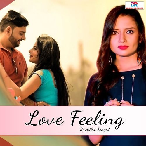 Love Feeling Ruchika Jangid MP3 Download