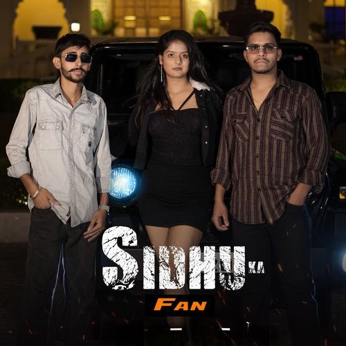 SIDHU Ka Fan Sahil satrawala MP3 Download