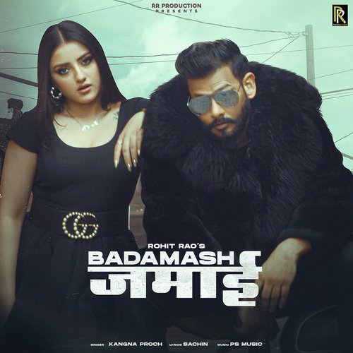 Badamash Jamai Kangna Proch MP3 Download