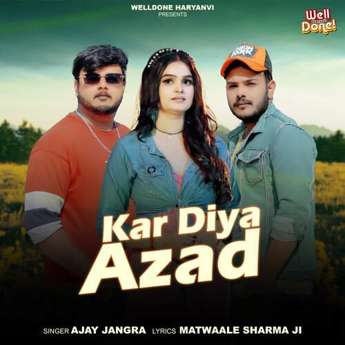 Kar Diya Azad Ajay Jangra MP3 Download