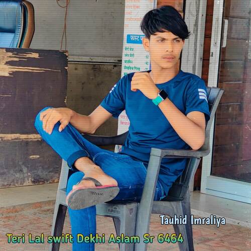 Teri Lal swift Dekhi Aslam Sr 6464 Tauhid Imraliya MP3 Download
