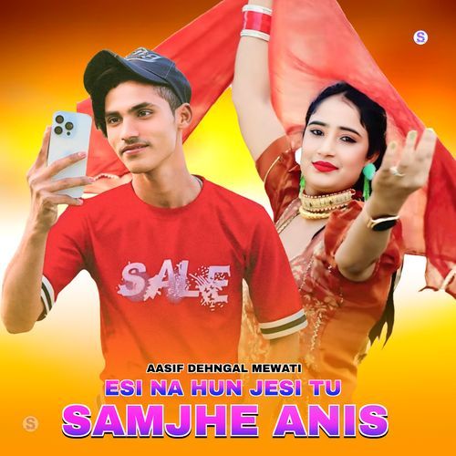 Esi Na hun Jesi Tu Samjhe Anis Aasif Dehngal Mewati MP3 Download