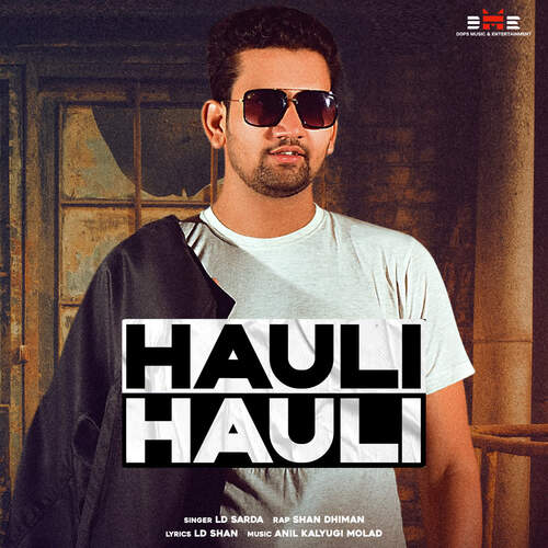 Hauli Hauli LD Sarda MP3 Download