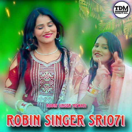 ROBIN SINGER SR1071 Robin Singer Mewati MP3 Download