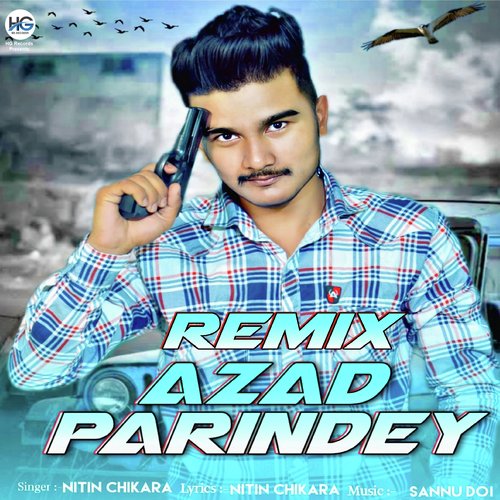 Azad Parindey (Remix) Nitin Chikara MP3 Download