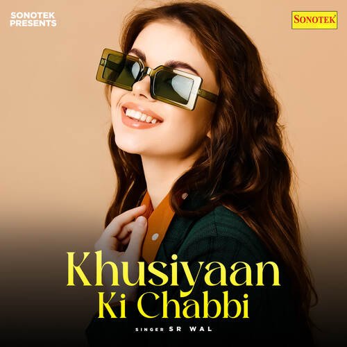 Khusiyaan Ki Chabbi Sr Wal MP3 Download