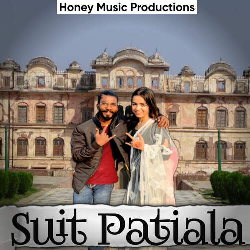 Suit Patiala Honey Prajapati MP3 Download
