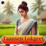 Taansen Lokgeet Vol 34 Album Download