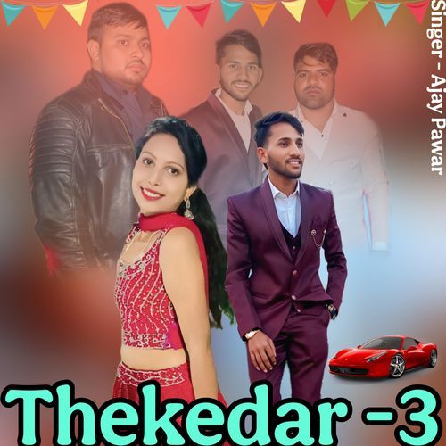 Thekedar 3 Ajay Pawar MP3 Download