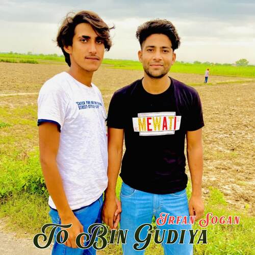To Bin Gudiya Irfan sogan MP3 Download