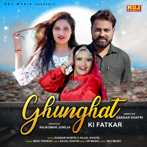 Ghunghat KI Fatkar Miss Tanisha MP3 Download