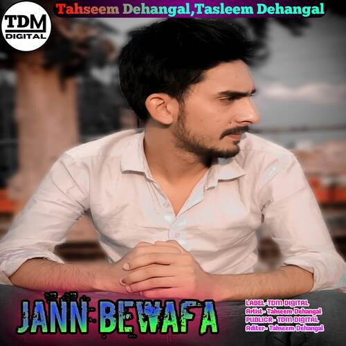 Jann Bewafa Tahseem Dehangal MP3 Download