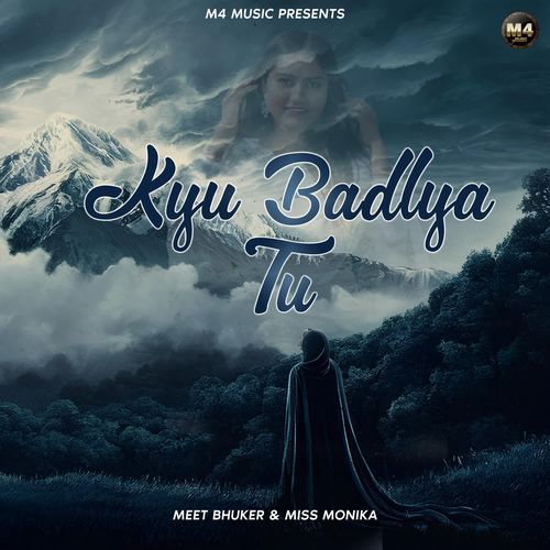 Kyu Badlya Tu Miss Monika MP3 Download