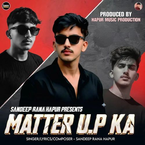 Matter U.P Ka Sandeep Rana Hapur MP3 Download