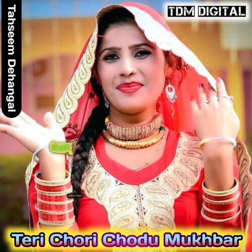 Teri Chori Chodu Mukhbar Sahil Singer Dotana MP3 Download