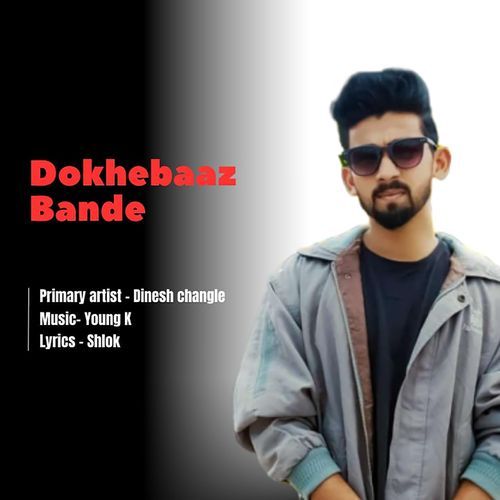 Dokhebaaz Bande Dinesh Changle MP3 Download