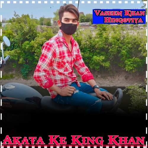Akata Ke King Khan Vaseem Khan Hingotiya MP3 Download