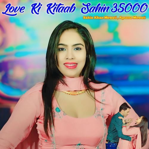 Love Ki Kitaab Sahin 35000 Sahin Khan Mewati MP3 Download