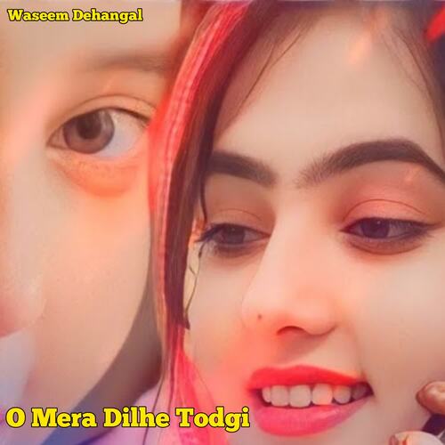 O Mera Dilhe Todgi Warish Dehangal MP3 Download