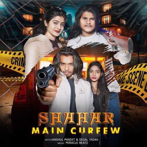 Shahar Main Curfew Anshul pandit MP3 Download