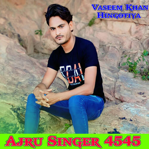 Ajru Singer 4545 Vaseem Khan Hingotiya MP3 Download