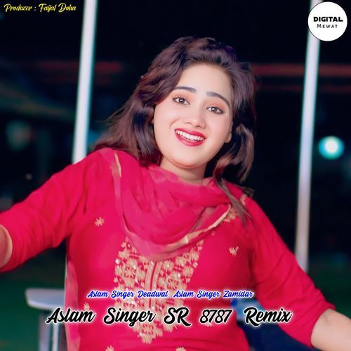 Aslam Singer SR 8787 Remix Aslam Singer Zamidar MP3 Download