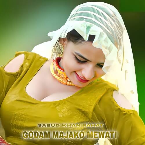 Godam Majako Mewati Sabud khan pahat MP3 Download