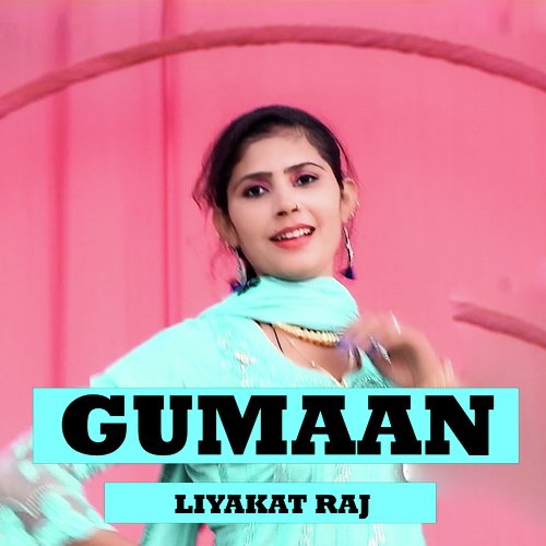 Gumaan Liyakat Raj MP3 Download