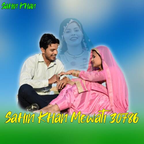 Sahin Khan Mewati 30786 Sahin Khan MP3 Download
