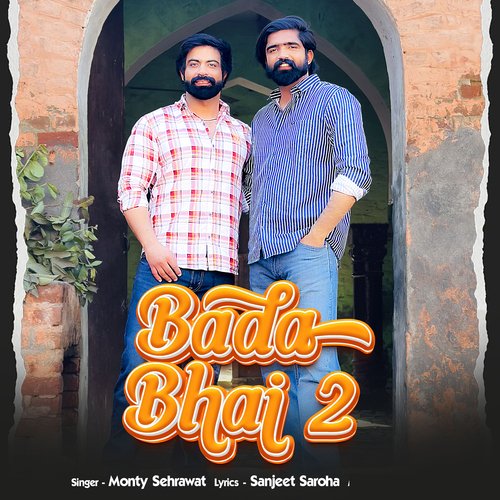 Bada Bhai 2 Sanjeet Saroha MP3 Download