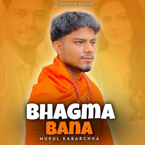 Bhagma Bana Mukul Kabarchha MP3 Download